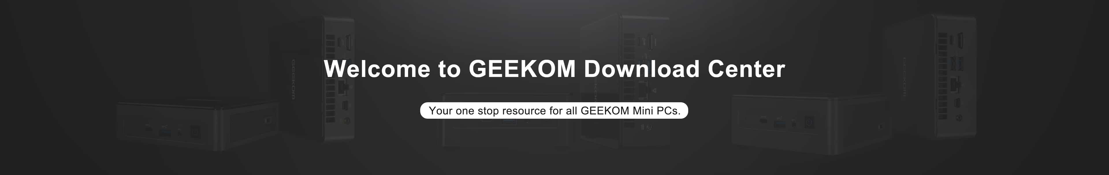 GEEKOM Download Center